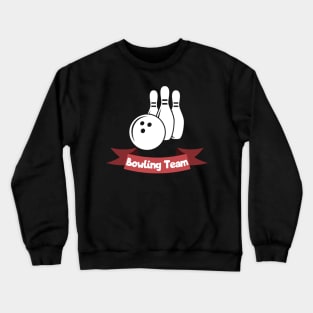 Bowling team Crewneck Sweatshirt